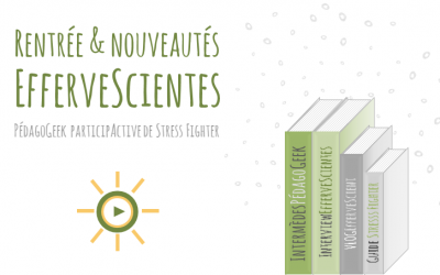 Rentrée & Nouveautés EfferveScientes