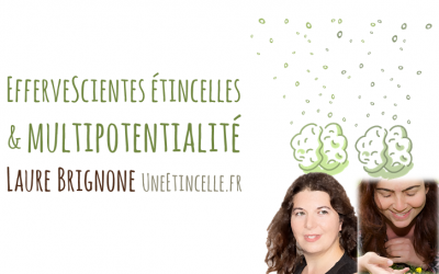 [Interview] EfferveScientes étincelles & multipotentialité avec Laure Brignone