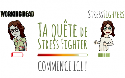 Ta quête de Stress Fighter commence ici !