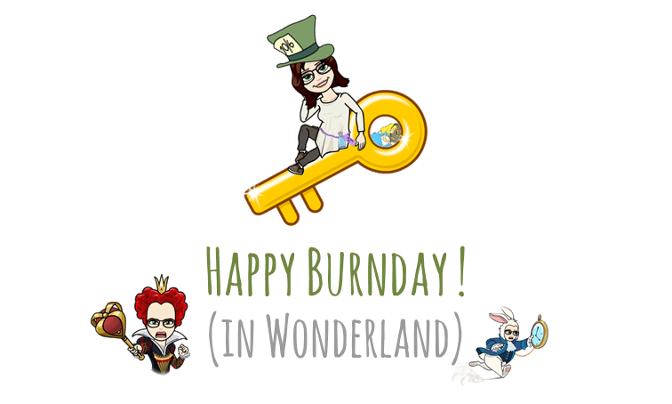 Happy burnday ! (in Wonderland)