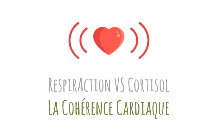 RespirAction VS Cortisol : la cohérence cardiaque