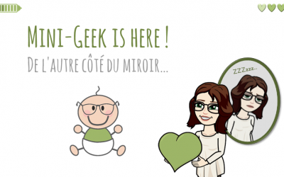 Mini-geek is here ! De l’autre côté du miroir…