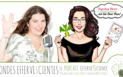 Ondes efferveScientes : le podcast !