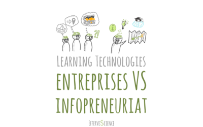 Learning Technologies : entreprises VS infopreneuriat