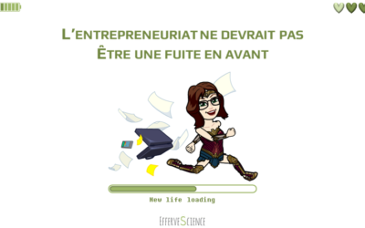 L’entrepreneuriat ne devrait pas être une fuite en avant